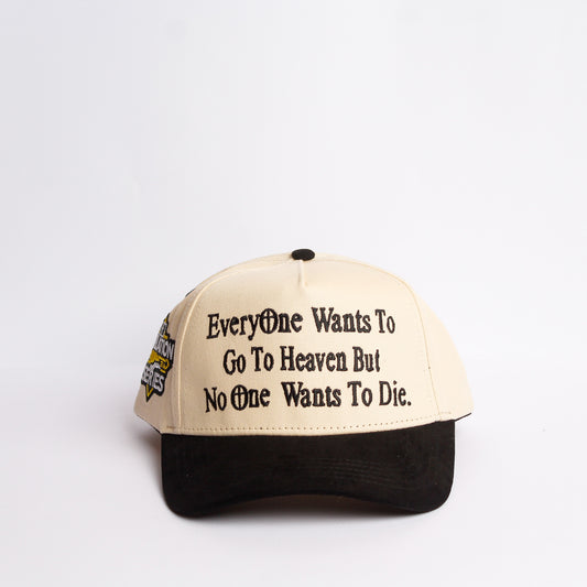 Everyone Wants To Go To Heaven…